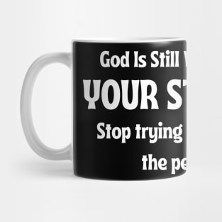 God Is Still Writing Your Story Mug